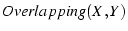 $Overlapping(X, Y)$